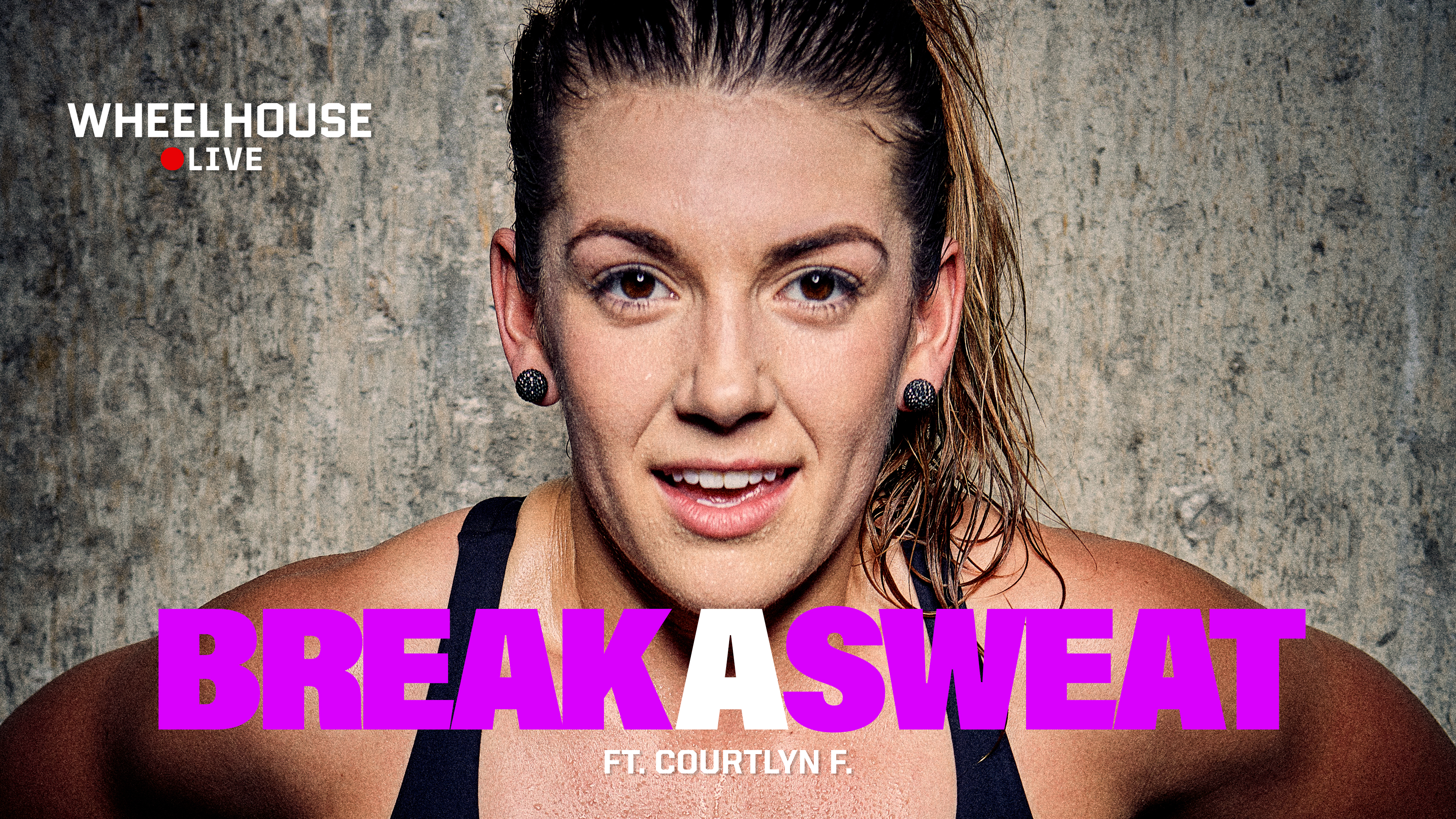 BREAK A SWEAT ft. COURTLYN F.