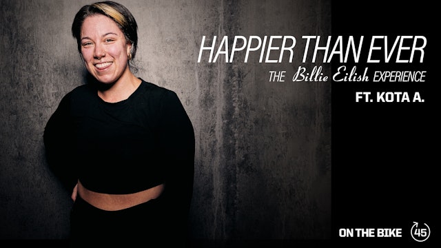 HAPPIER THAN EVER ft. KOTA A.