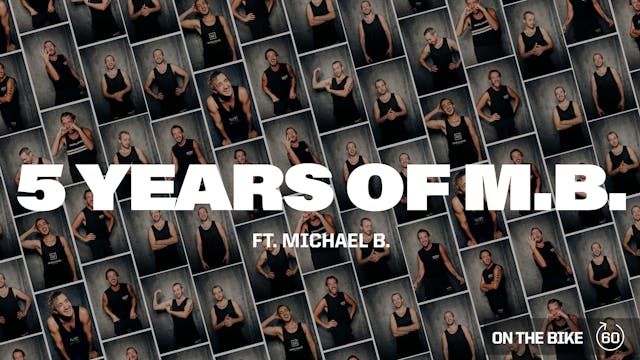 5 YEARS OF M.B. ft. MICHAEL B. 