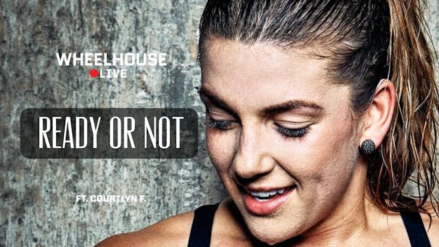 READY OR NOT  ft. COURTLYN F.