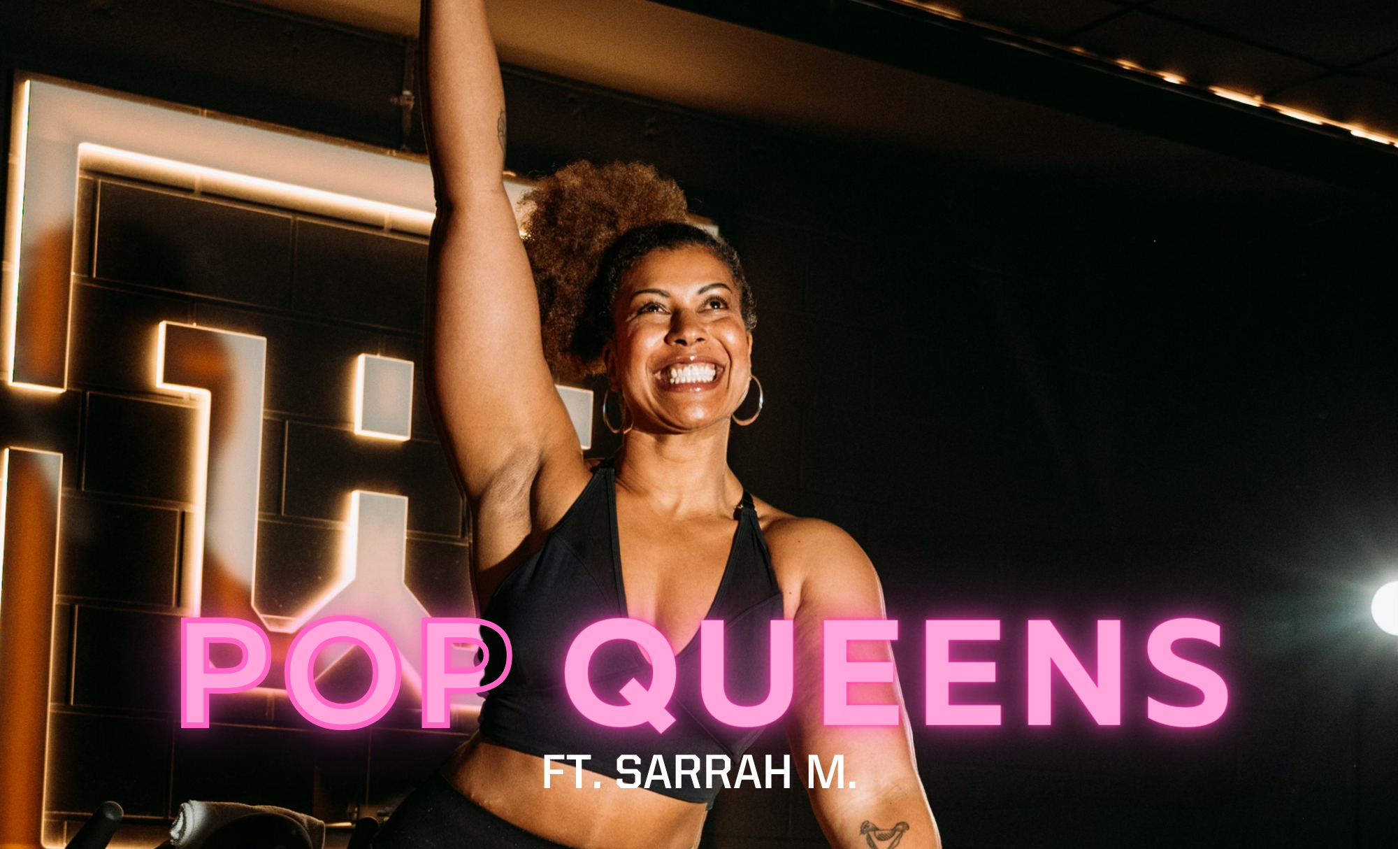 POP QUEENS FT. SARRAH M. 