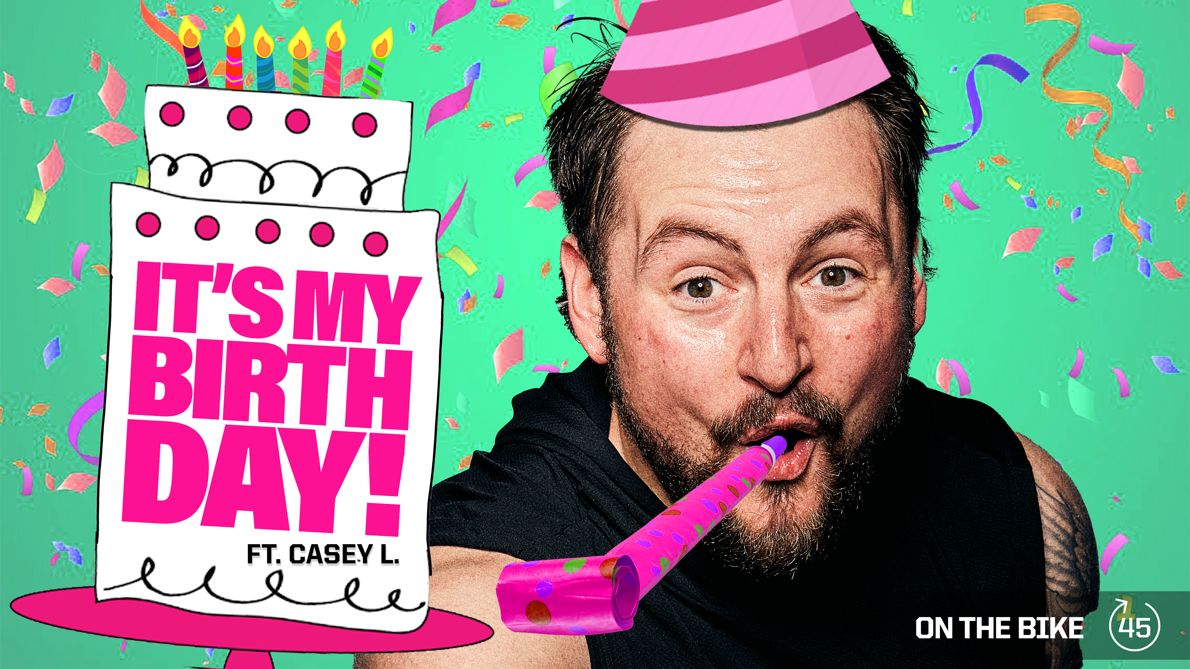 IT'S MY BIRTHDAY ft. CASEY L. 