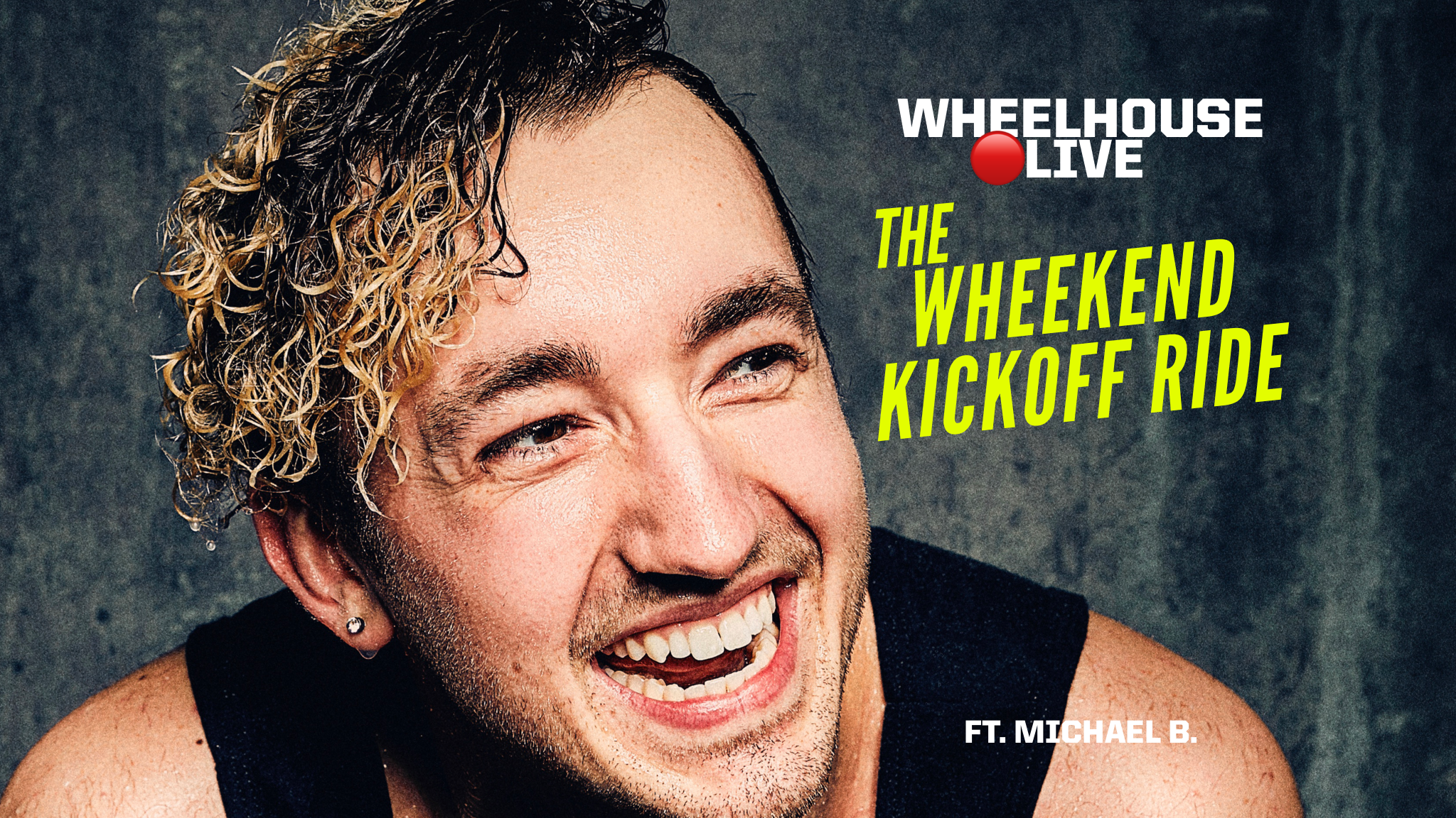 THE WHEEKEND KICKOFF RIDE ft. MICHAEL B.