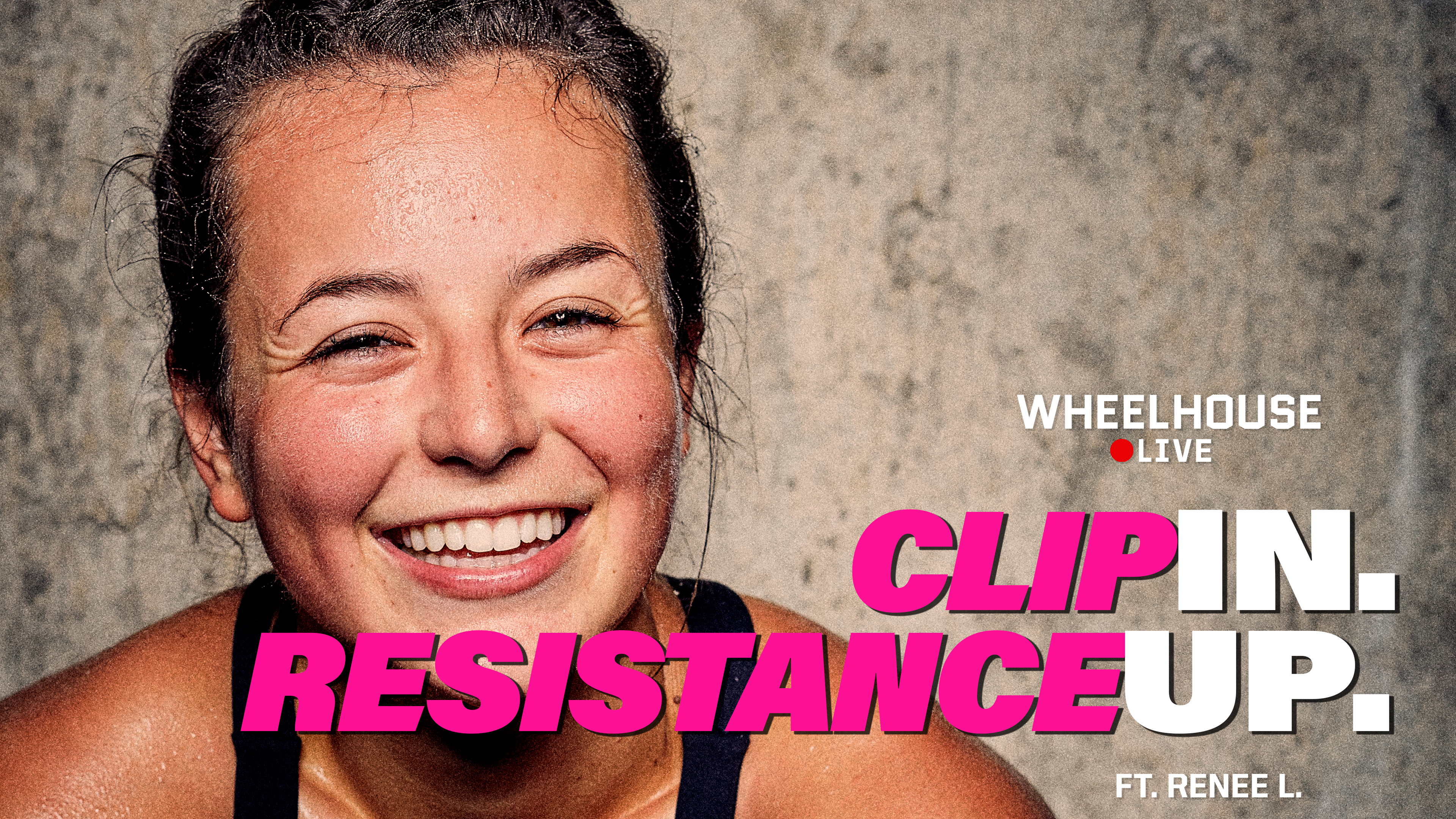 CLIP IN. RESISTANCE UP. ft. RENEE L.
