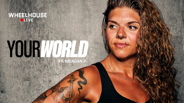 YOUR WORLD ft. MEAGAN P.