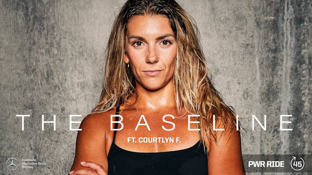 THE BASELINE ft. COURTLYN F.
