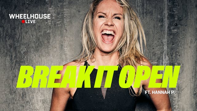 BREAK IT OPEN ft. HANNAH P.