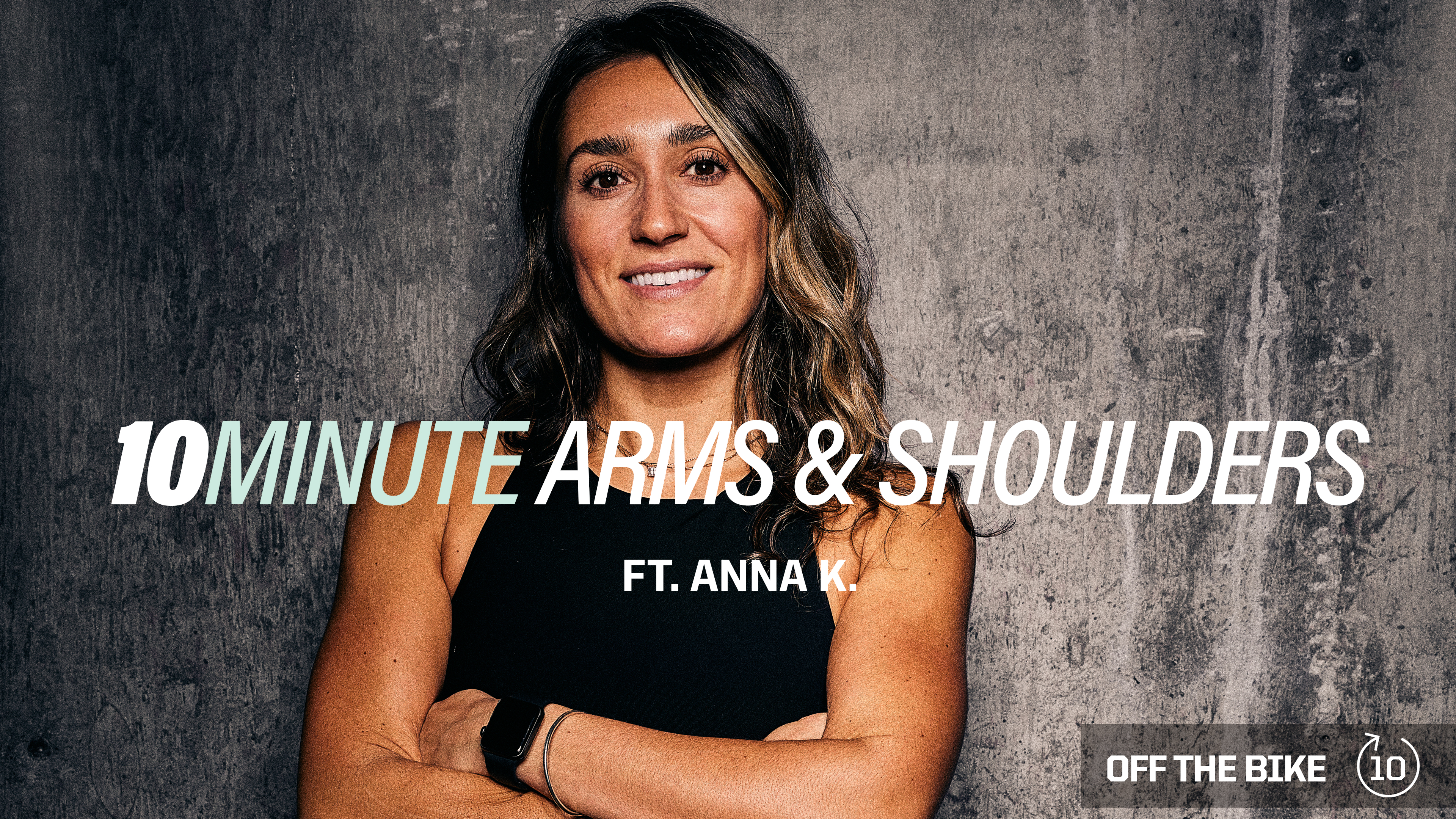 10 MINUTE ARMS & SHOULDERS ft. ANNA K.