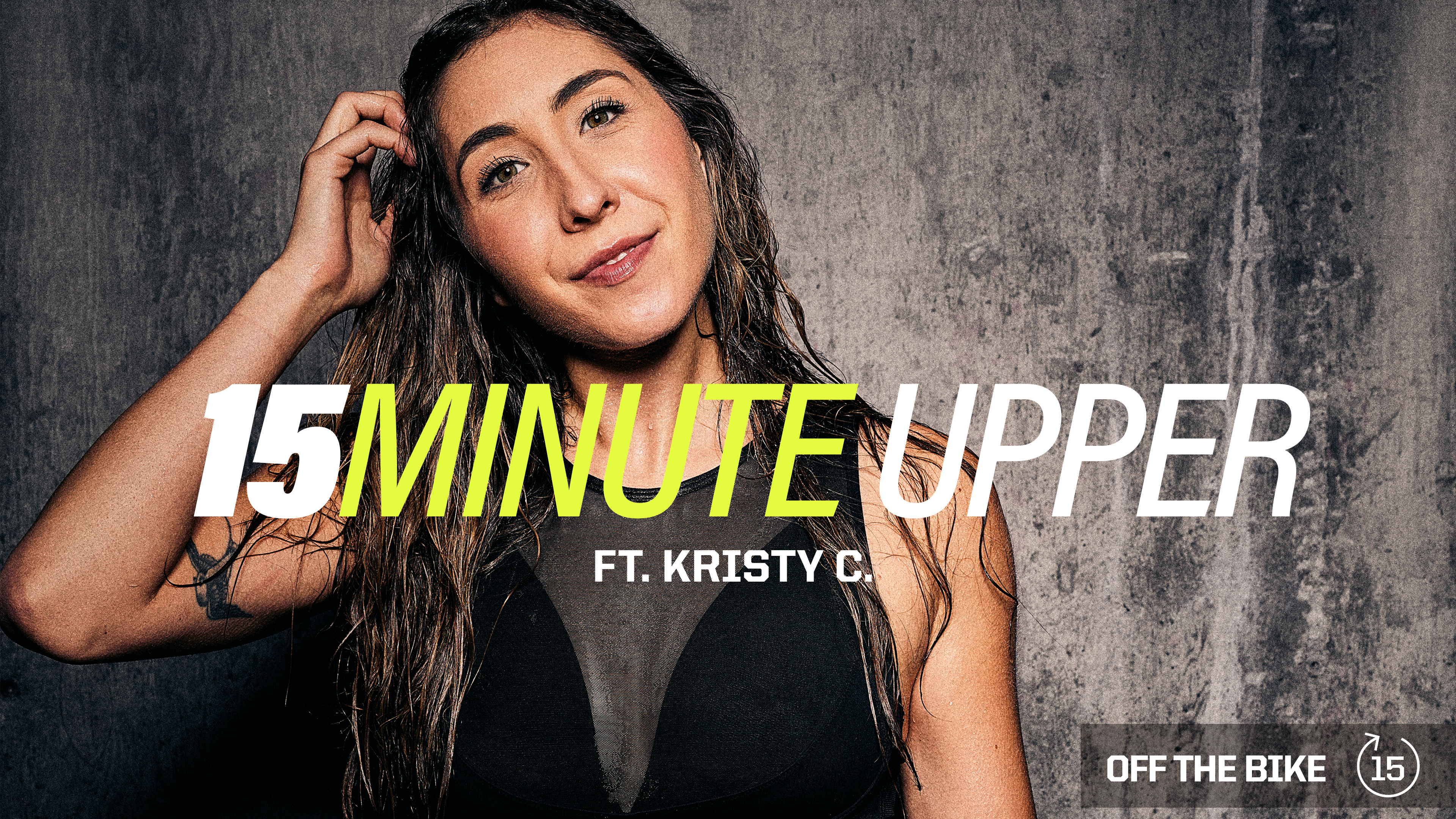 15 MINUTE UPPER ft. KRISTY C. 