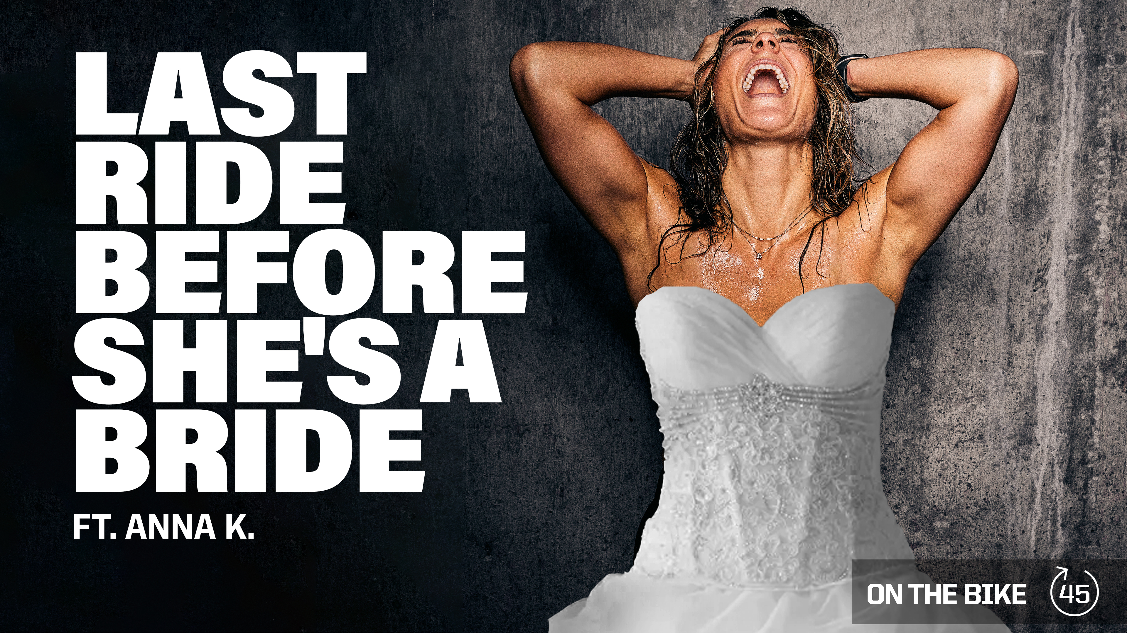 LAST RIDE BEFORE SHE'S A BRIDE ft. ANNA K. 