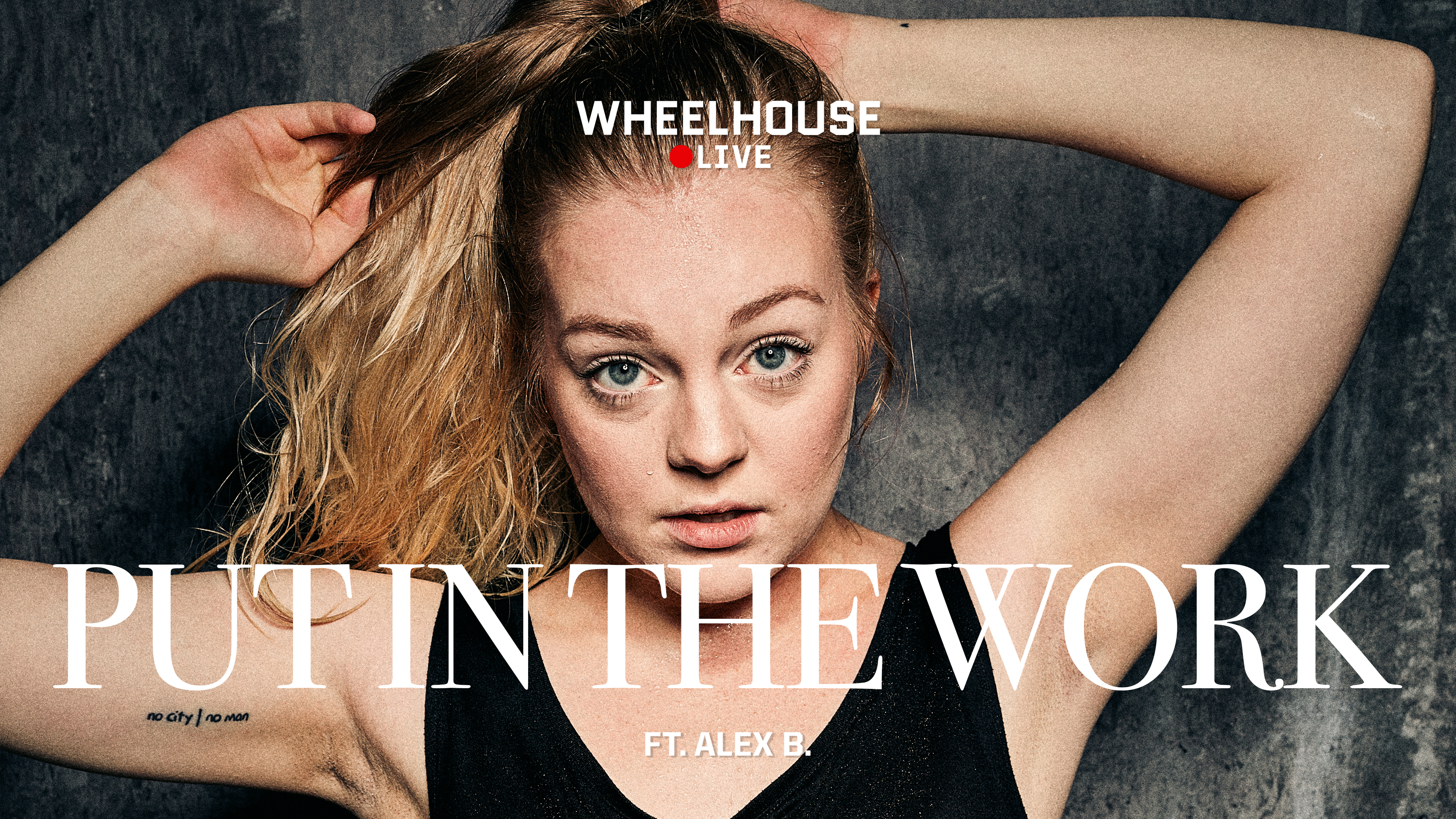 PUT IN THE WORK ft. ALEX B.