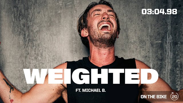 WEIGHTED ft. MICHAEL B