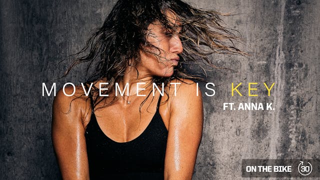 MOVEMENT IS KEY ft. ANNA K.