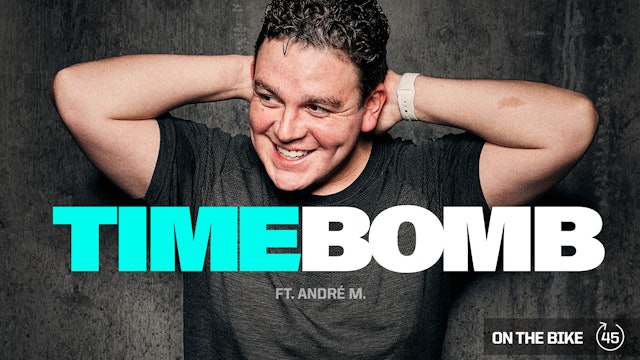 TIME BOMB ft. ANDRÉ M. 
