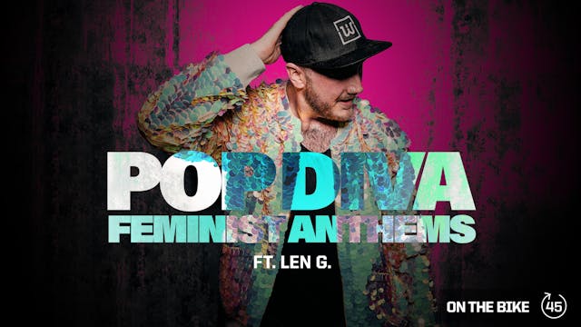 POP DIVA FEMINIST ANTHEMS ft. LEN G. 