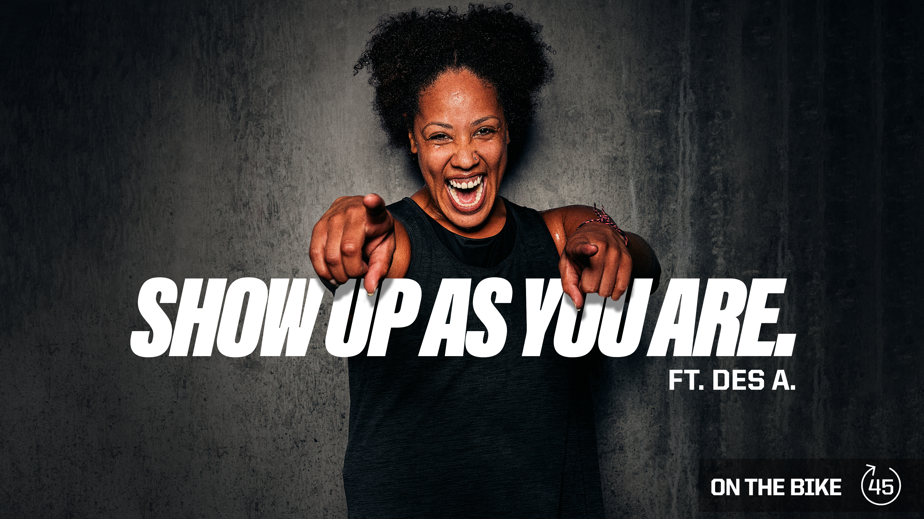 SHOW UP AS YOU ARE ft. DES A.