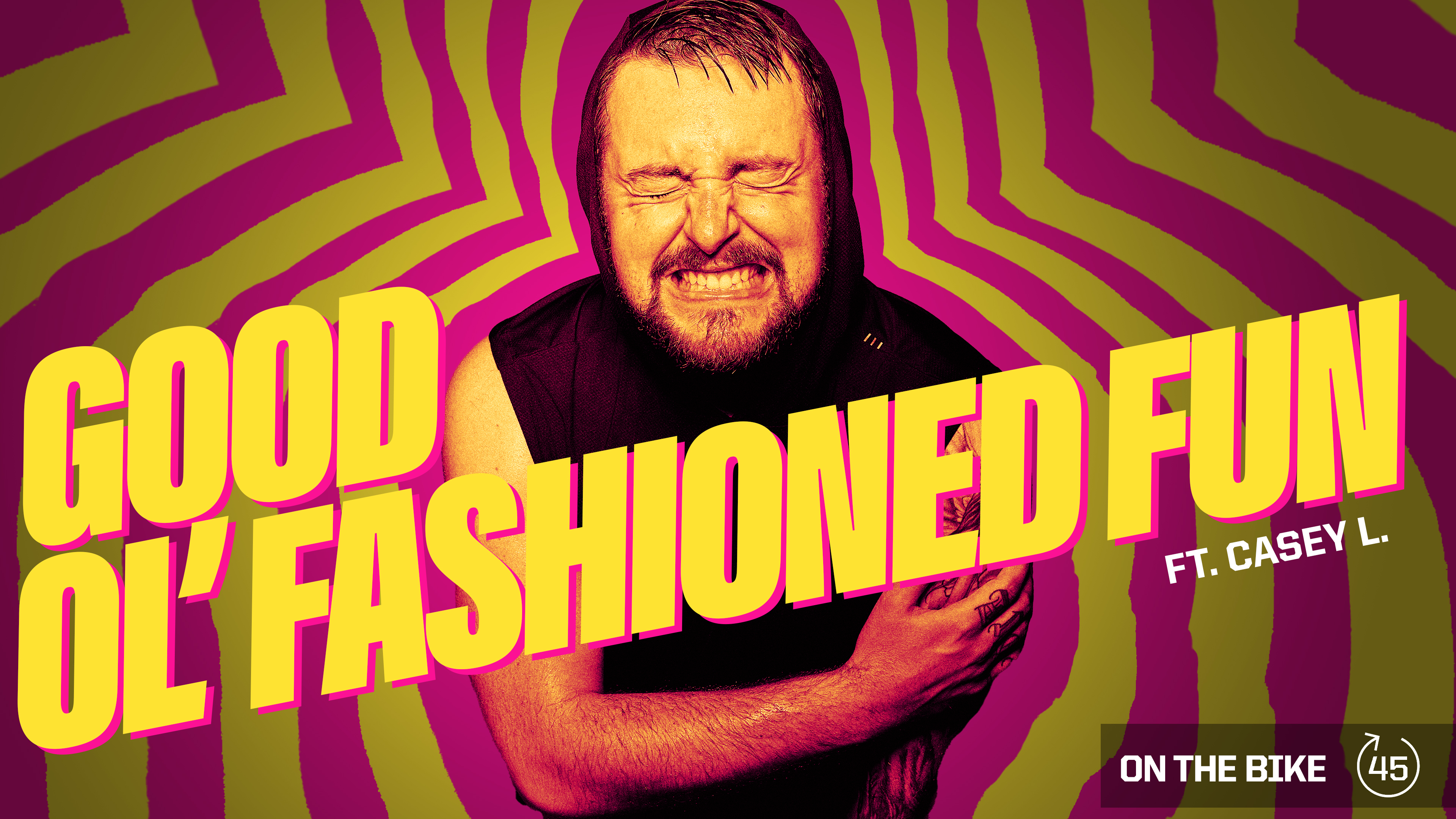 GOOD OL' FASHIONED FUN ft. CASEY L. 