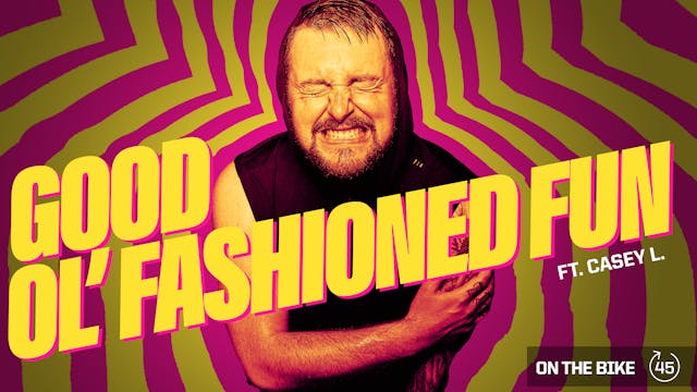 GOOD OL' FASHIONED FUN ft. CASEY L.