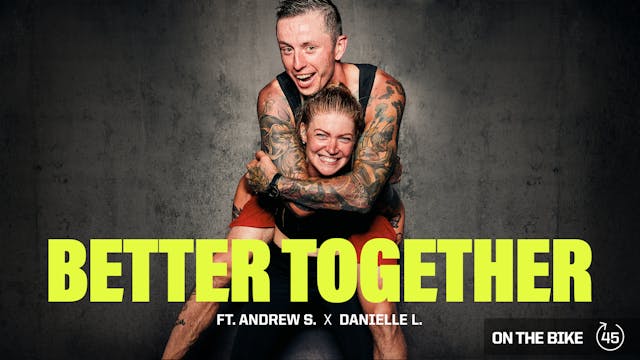 BETTER TOGETHER ft. ANDREW S. & DANIE...