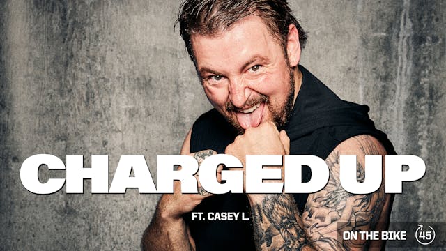 CHARGED UP ft. CASEY L.