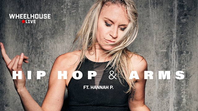 HIP HOP & ARMS ft. HANNAH P