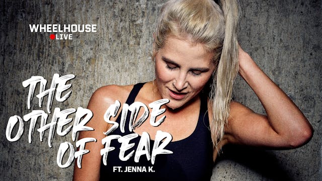 THE OTHER SIDE OF FEAR ft. JENNA K.