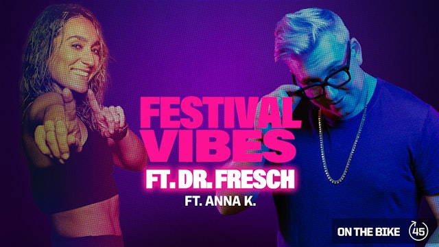FESTIVAL VIBES FT DR. FRESCH ft. ANNA K. 