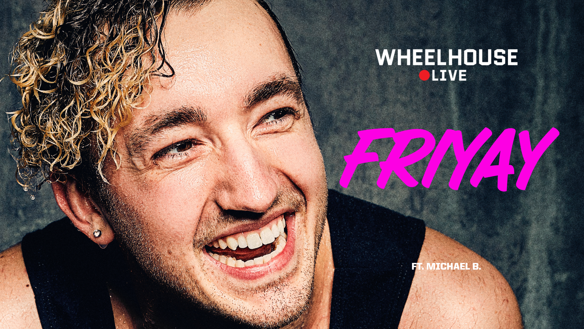 FRIYAY ft. MICHAEL B