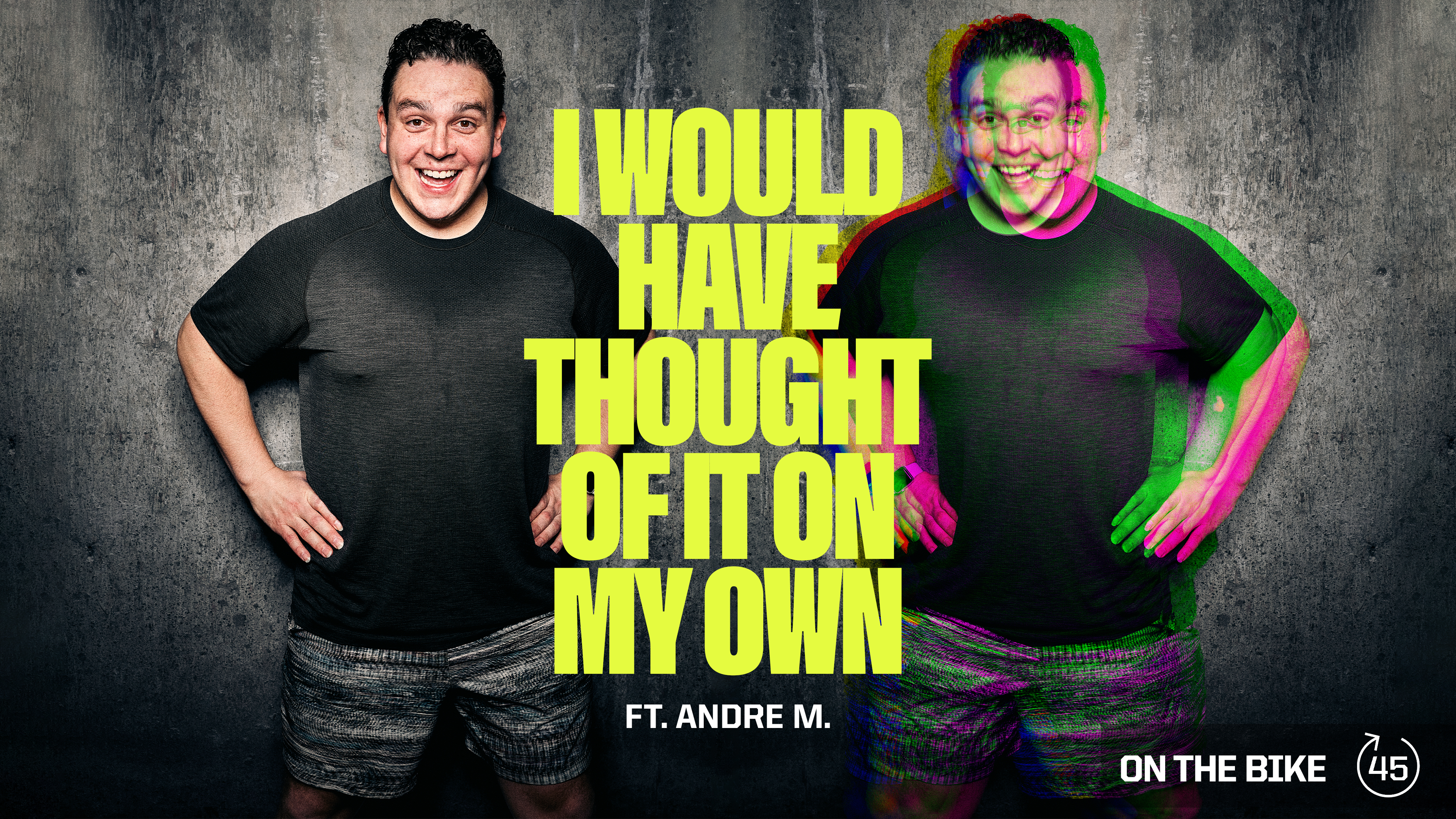 I WOULD HAVE THOUGHT OF IT ON MY OWN ft. ANDRÉ M. 