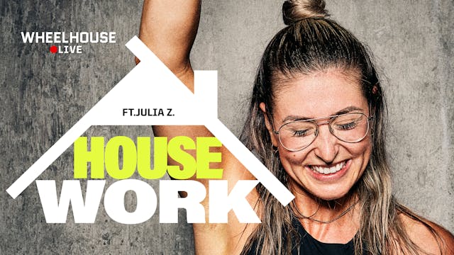 HOUSE WORK ft. JULIA Z.