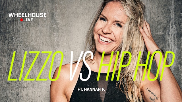 LIZZO VS HIP HOP FT. HANNAH P. 