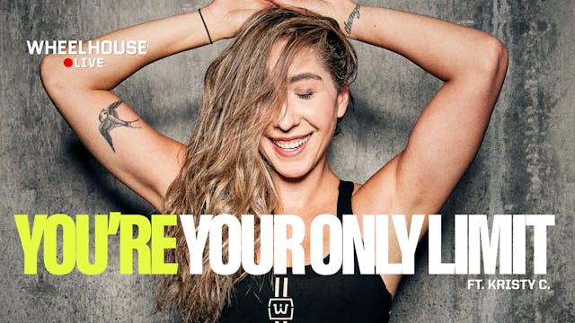 YOU'RE YOUR ONLY LIMIT ft. KRISTY C.