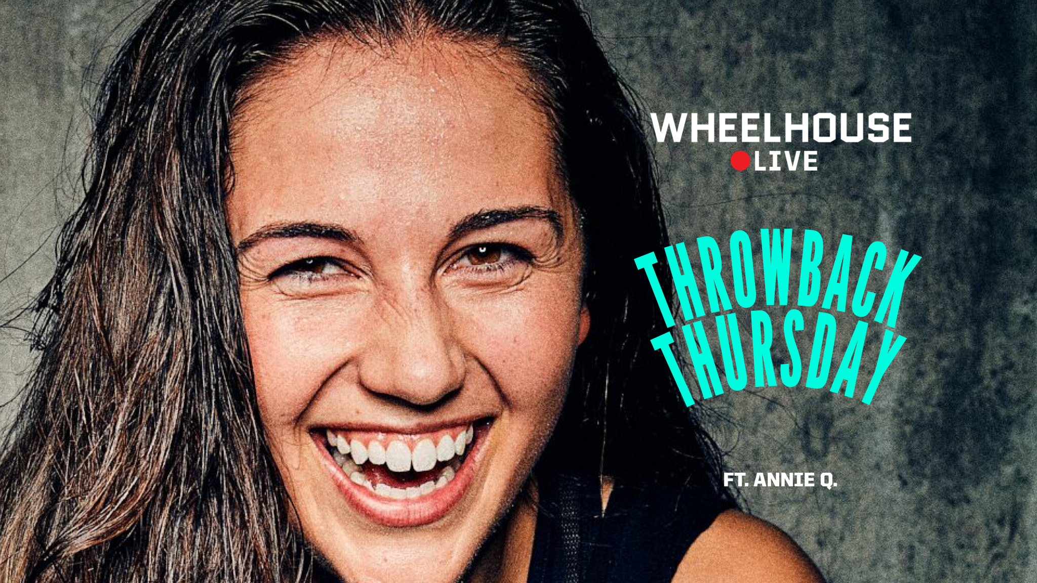 THROWBACK THURSDAY ft. ANNIE Q. 