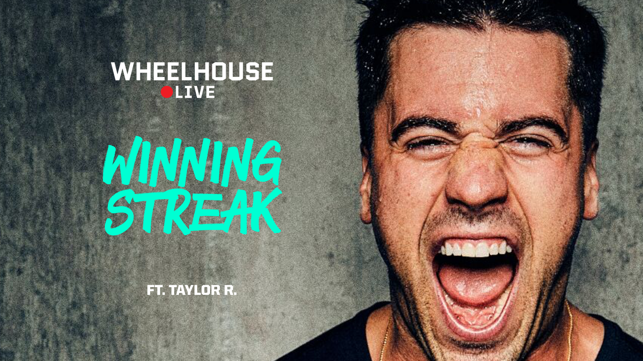 WINNING STREAK ft. TAYLOR R. 