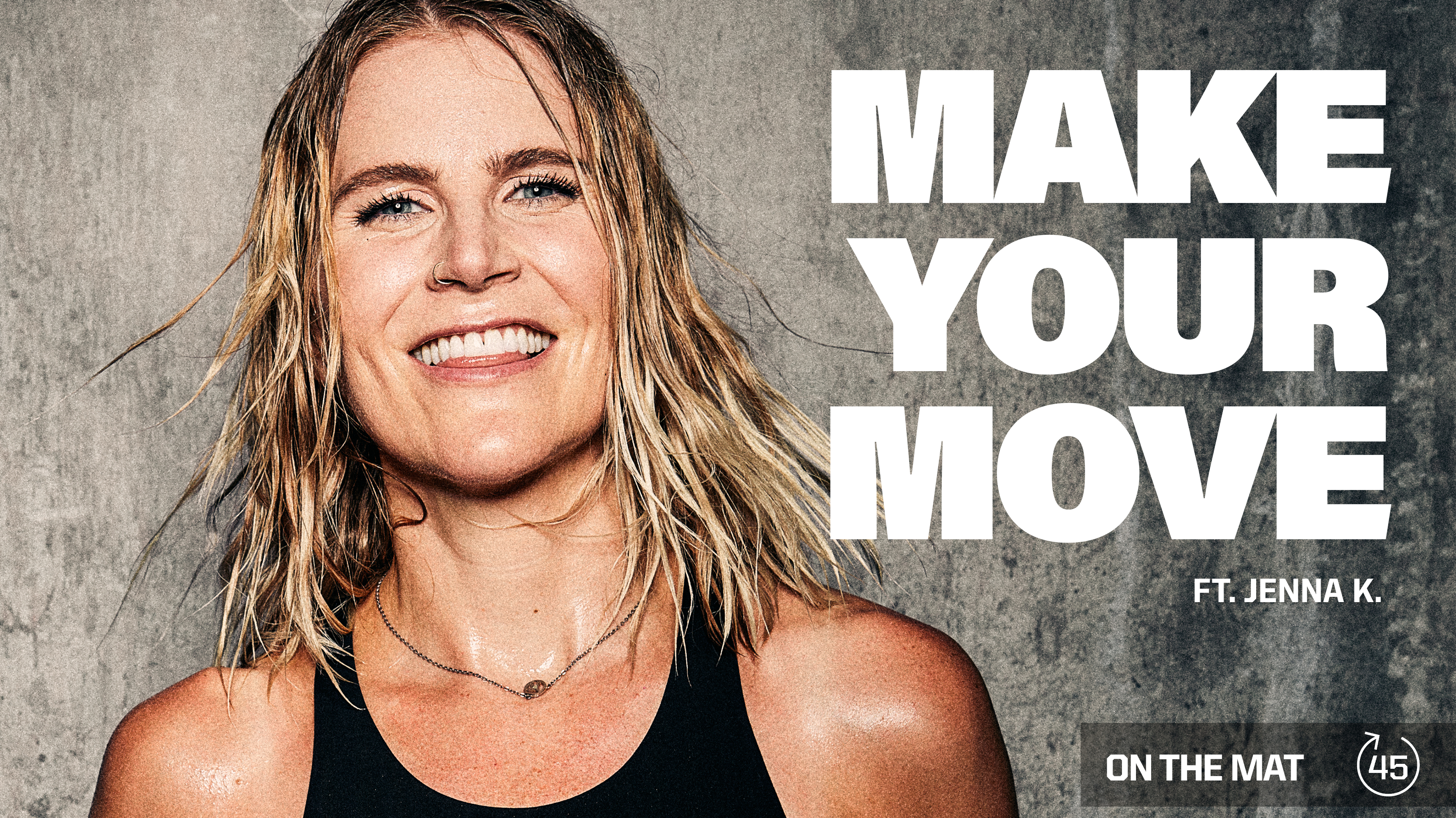 MAKE YOUR MOVE ft JENNA K.