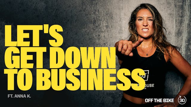 LET'S GET DOWN TO BUSINESS ft. ANNA K.