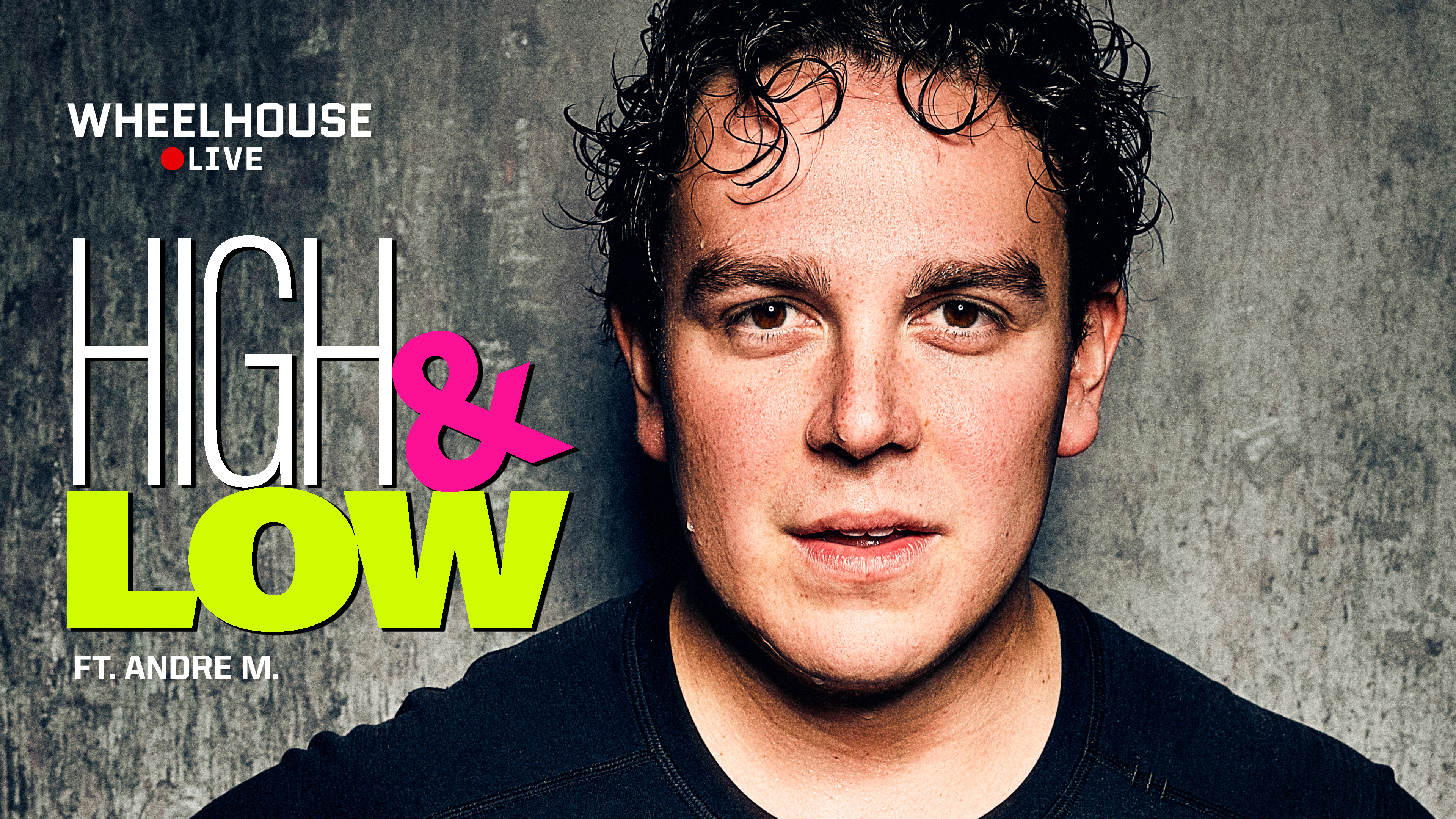 HIGH & LOW ft. ANDRE M.