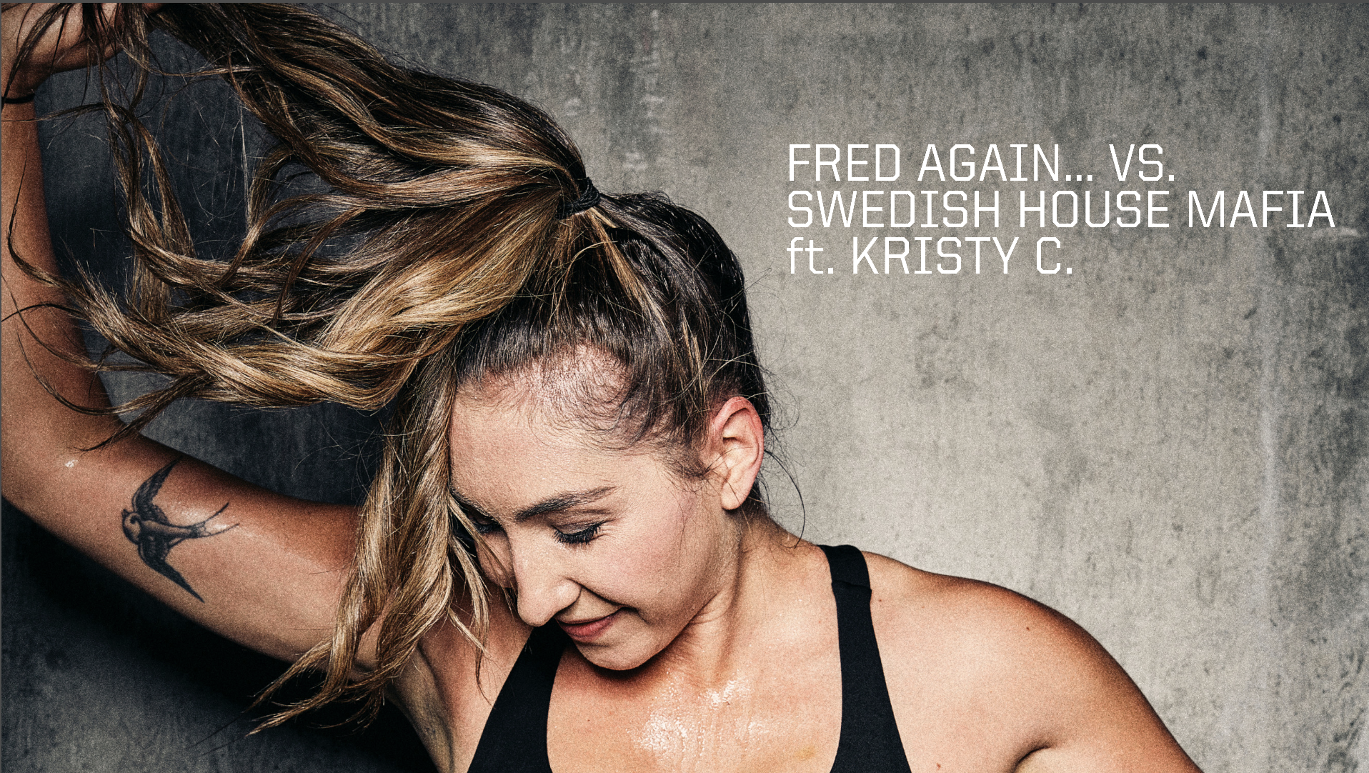 FRED AGAIN... VS SWEDISH HOUSE MAFIA FT. KRISTY C.