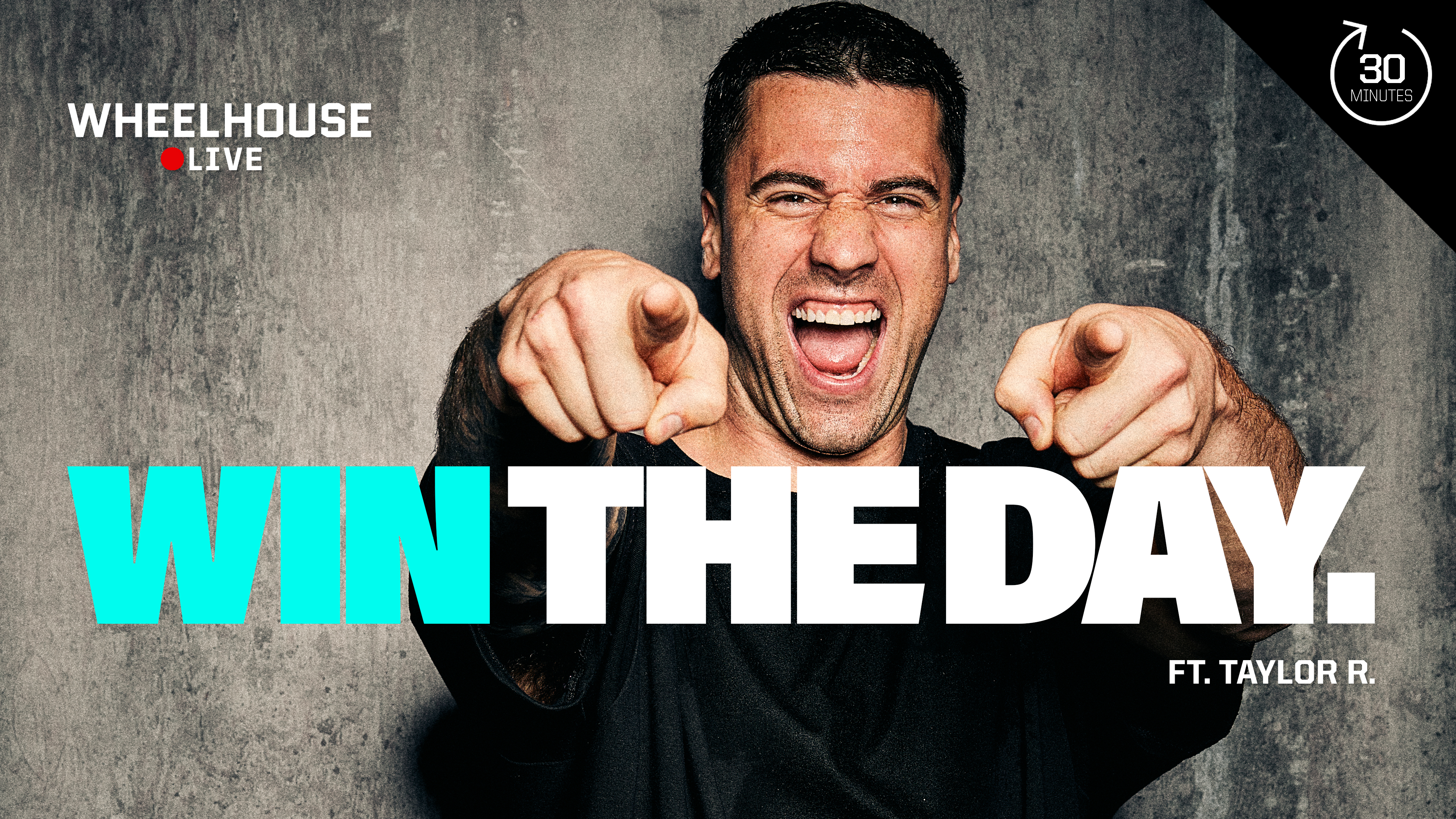 WIN THE DAY ft. TAYLOR R.