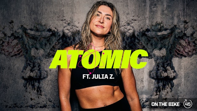 ATOMIC ft. JULIA Z. 