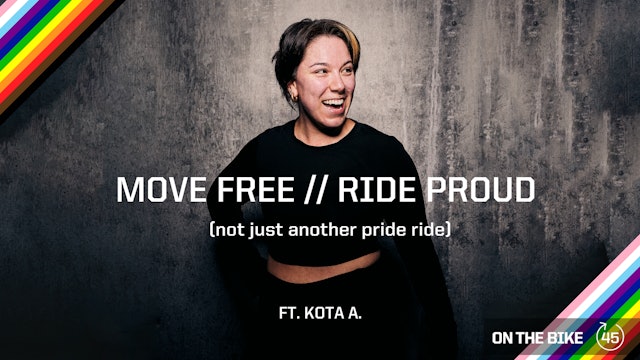 MOVE FREE // RIDE PROUD FT. KOTA A.