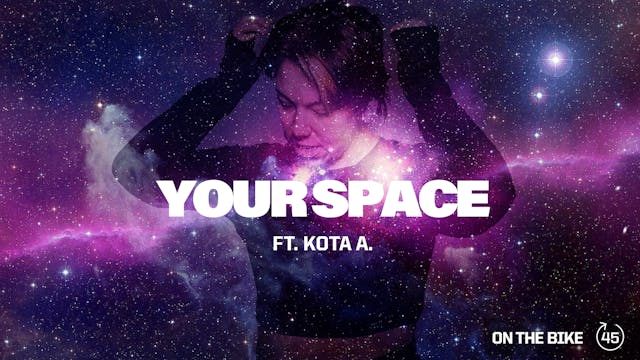 YOUR SPACE ft. KOTA A. 
