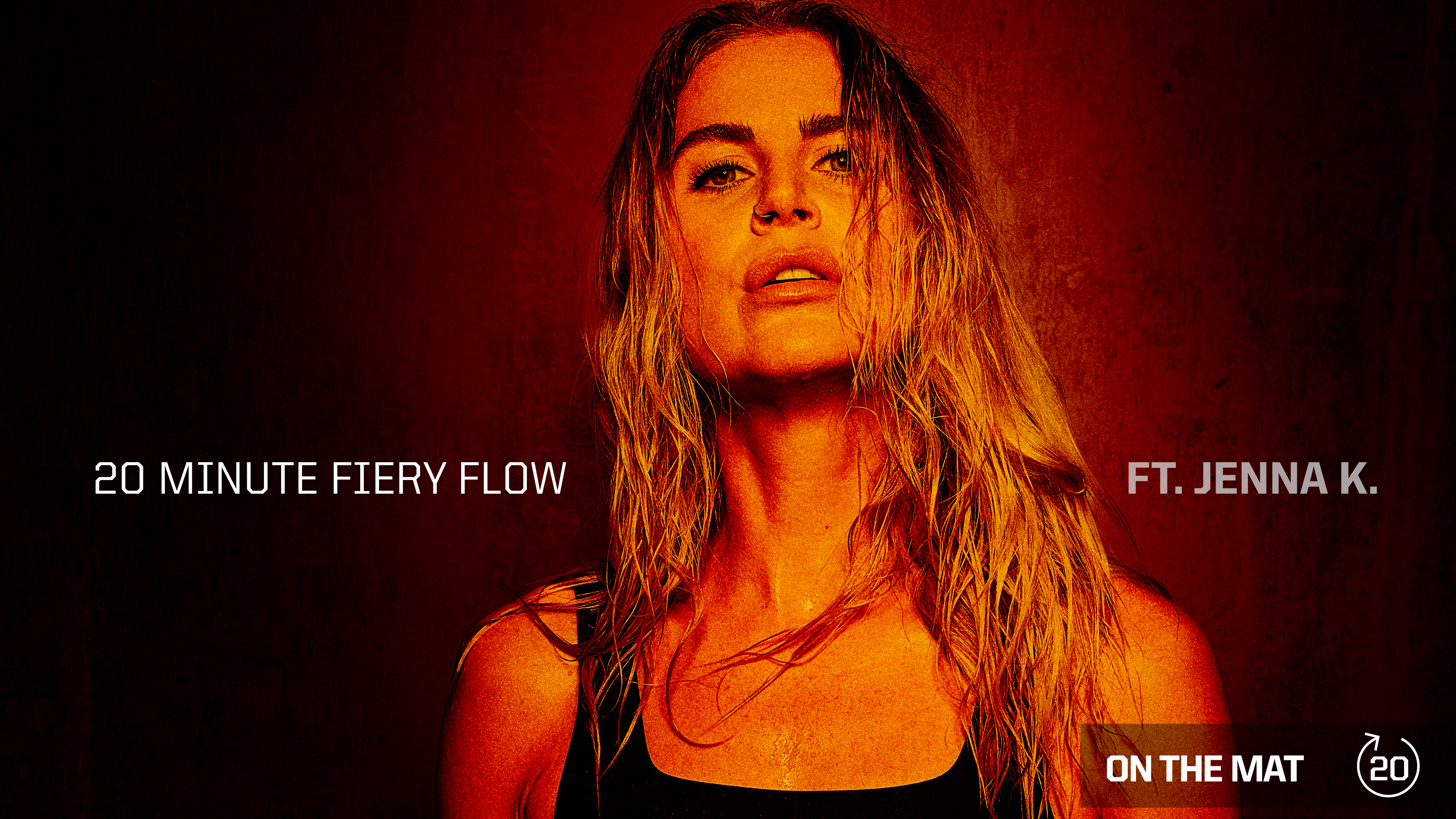 20 MINUTE FIERY FLOW ft. JENNA K. 