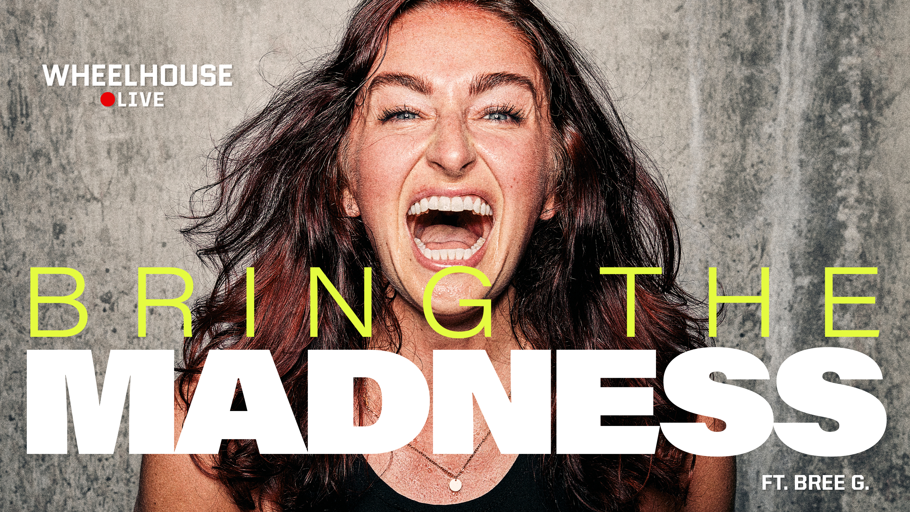 BRING THE MADNESS ft. BREE G.