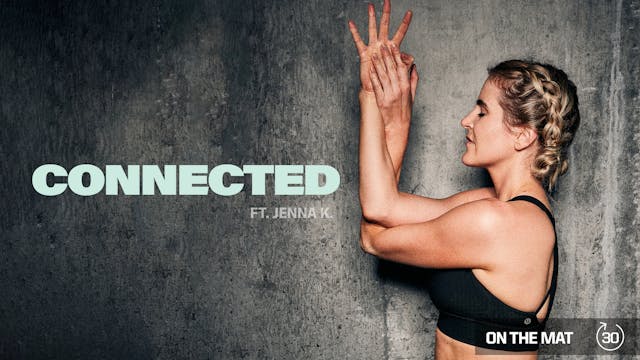 CONNECTED ft. JENNA K.