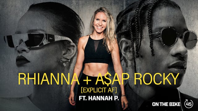 RHIANNA + A$AP ROCKY ft. HANNAH P. 