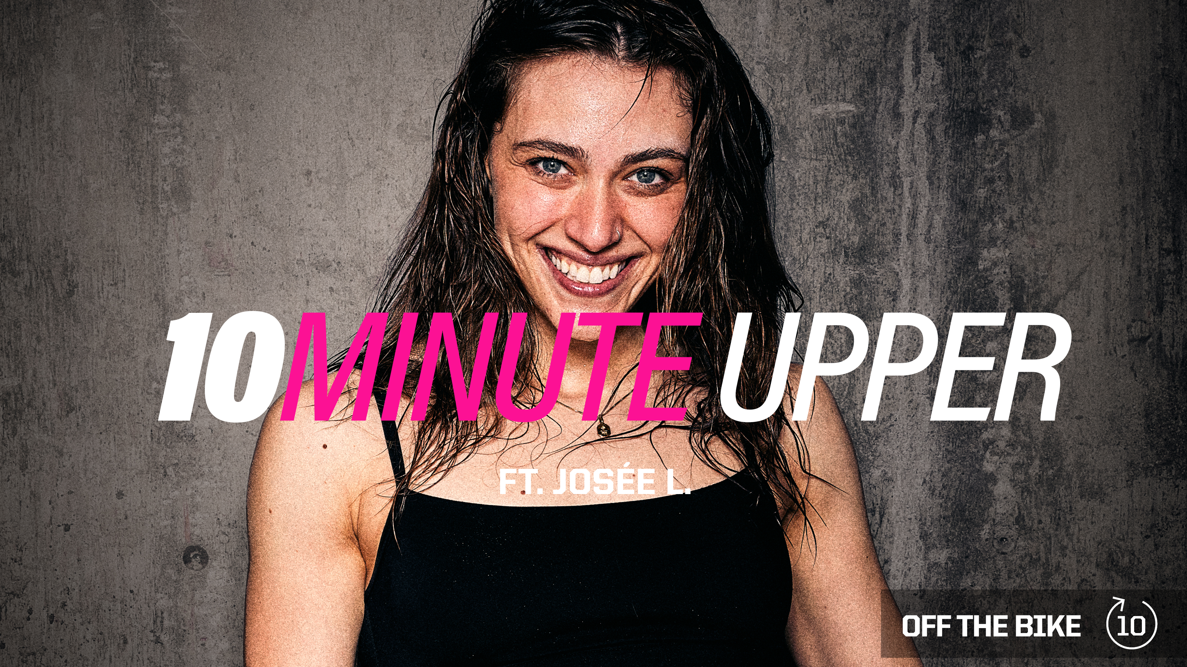 10 MIN UPPER BODY ft. JOSEE