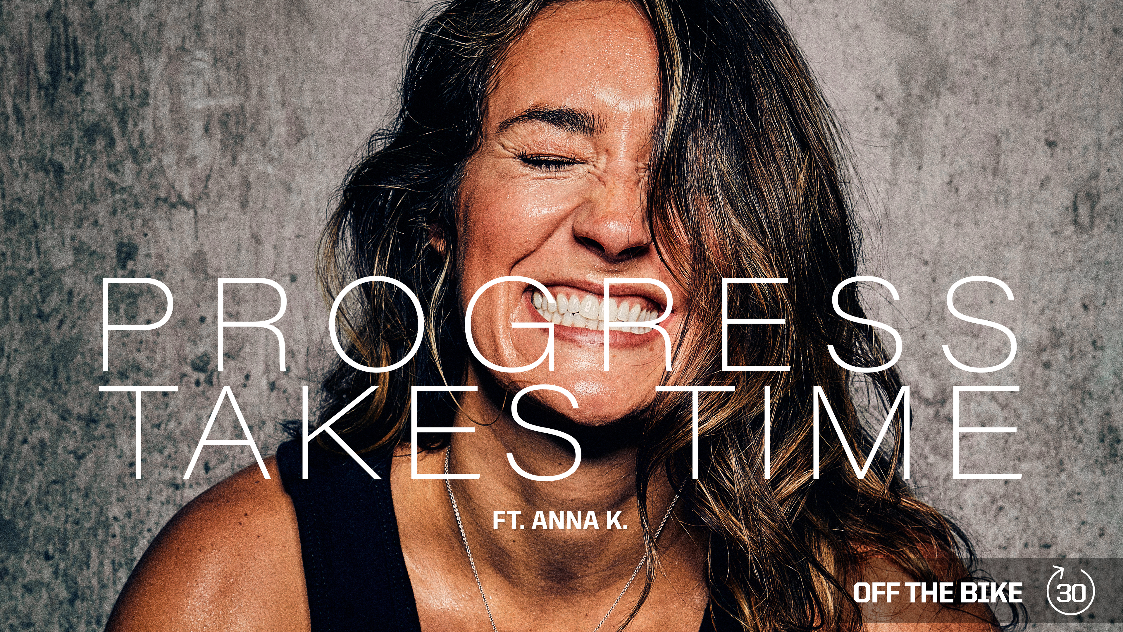 PROGRESS TAKES TIME ft. ANNA K. 