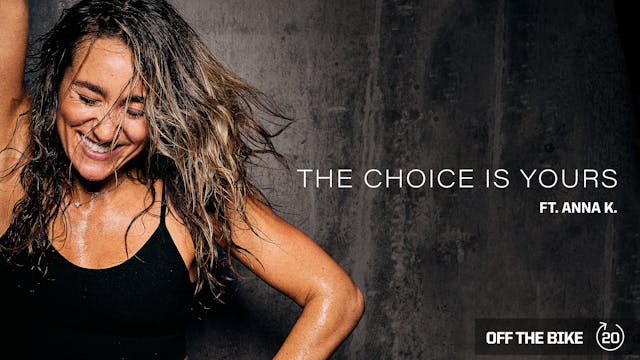 THE CHOICE IS YOURS ft. ANNA K.