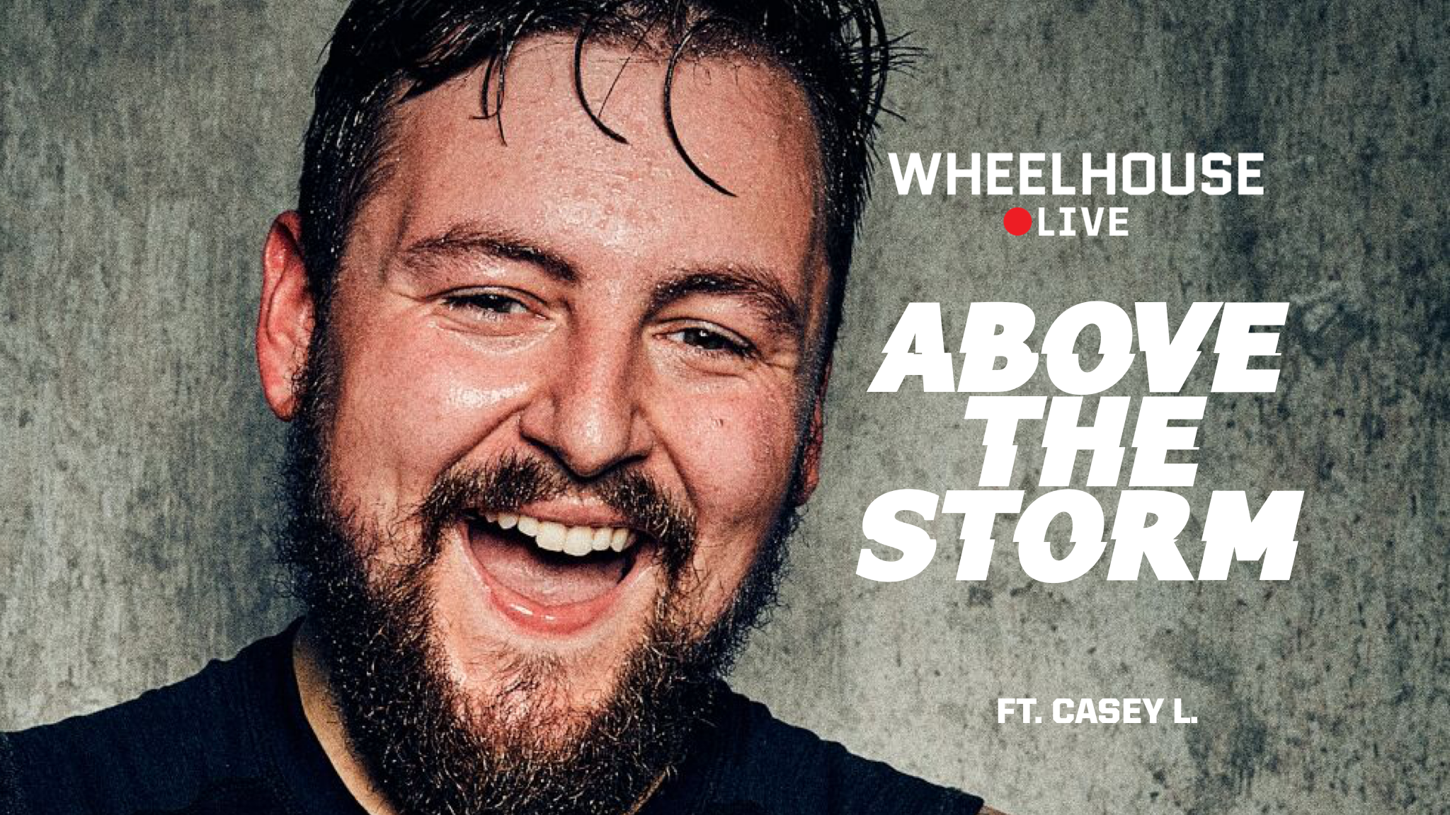 ABOVE THE STORM  ft. CASEY L.